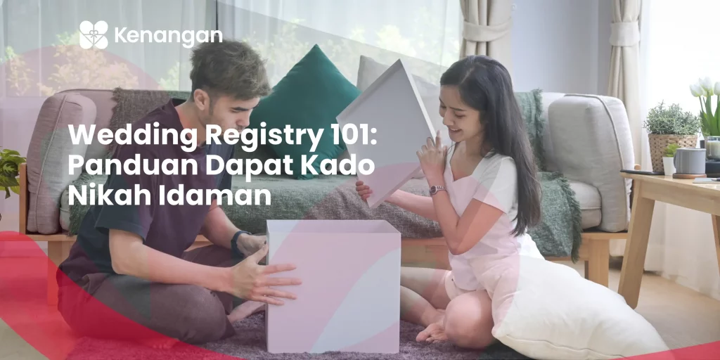 Panduan Lengkap Wedding Registry Indonesia